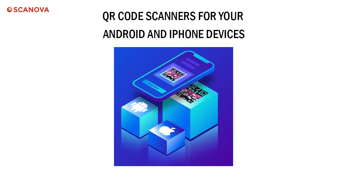 QR Code Scanners For Your Android And iPhone Devices